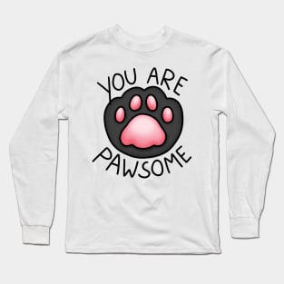 You are pawsome Long Sleeve T-Shirt